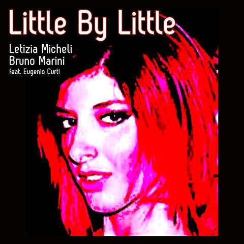 Little By Little (feat. Eugenio Curti)