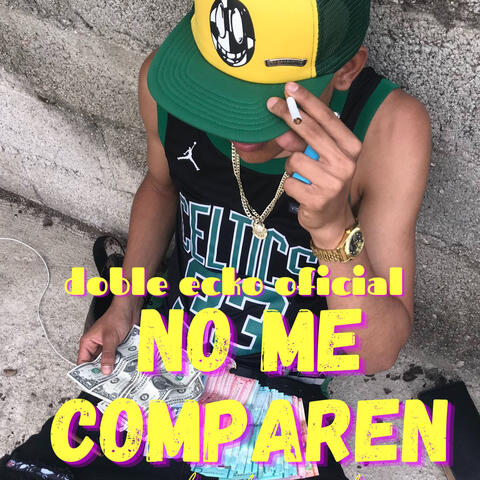 NO ME COMPAREN