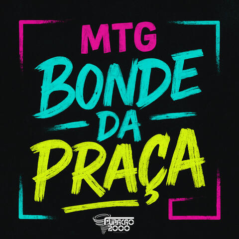 MTG Bonde da Praça