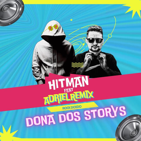 Dona dos Storys (feat. Adriel Remix)