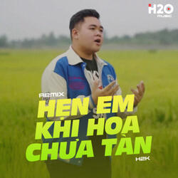 Hẹn Em Khi Hoa Chưa Tàn