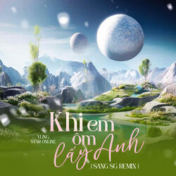 Khi Em Ôm Lấy Anh