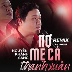 Nợ Mẹ Cả Thanh Xuân