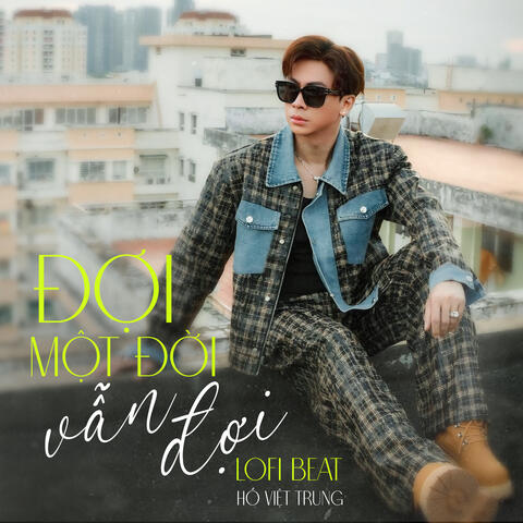 Đợi Một Đời Vẫn Đợi (Beat)