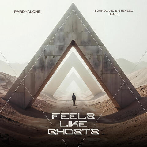 Feels Like Ghosts