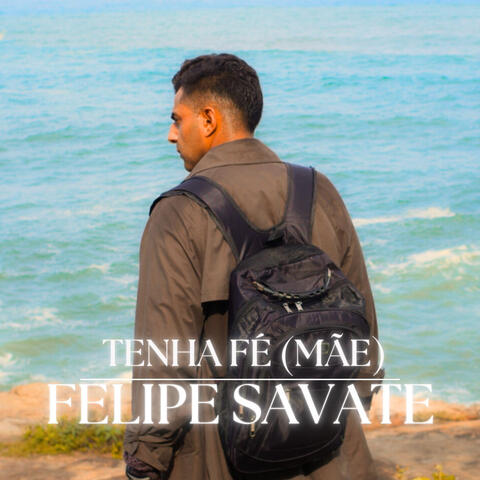 Tenha Fé  (Mãe)