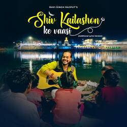 Shiv Kailashon Ke Vaasi (Additional Lyrics Version)