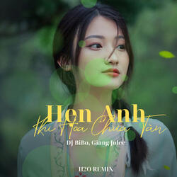 Hẹn Anh Khi Hoa Chưa Tàn