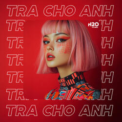 Trả Cho Anh
