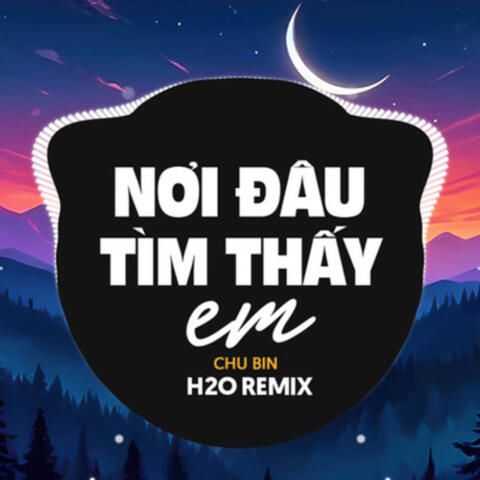 Nơi Đâu Tìm Thấy Em
