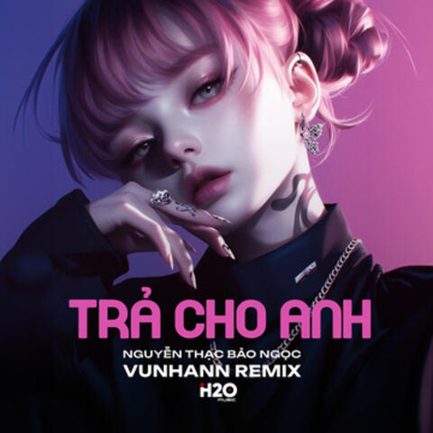 Trả Cho Anh