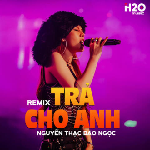 Trả Cho Anh