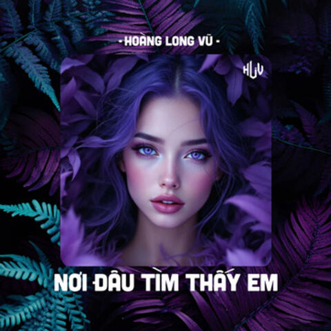 Nơi Đâu Tìm Thấy Em