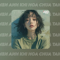 Hẹn Anh Khi Hoa Chưa Tàn