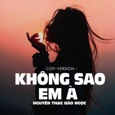 Không Sao Em À