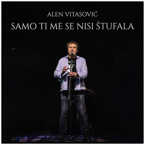 Samo Ti Me Se Nisi Štufala