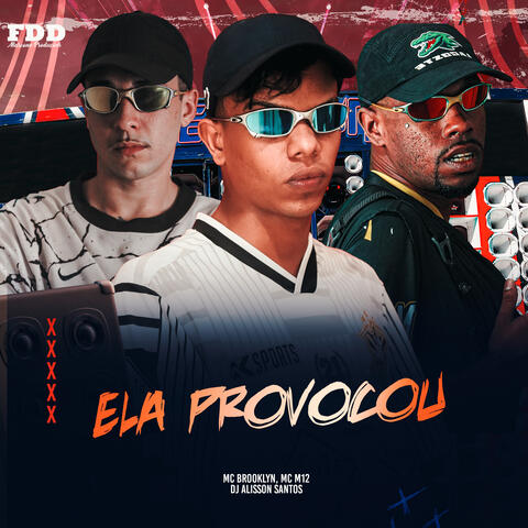 ELA PROVOCOU