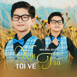 Xin Trả Tôi Về