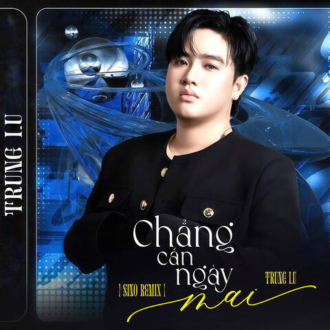 Chẳng Cần Ngày Mai