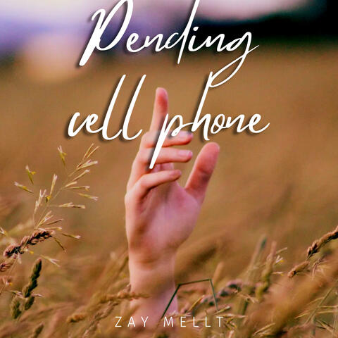 Pending cell Phone