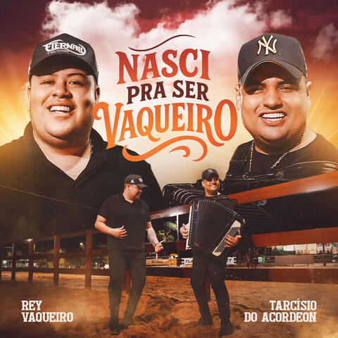 Nasci Pra Ser Vaqueiro
