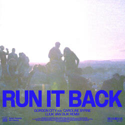 Run It Back (feat. Caroline Byrne)