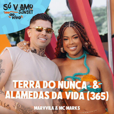 Terra do Nunca / Alamedas da Vida (365 Dias)