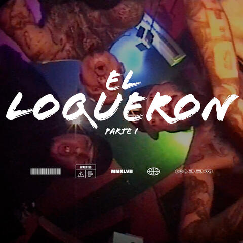 El Loqueron - Parte 1