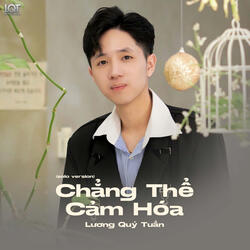 Chẳng Thể Cảm Hóa