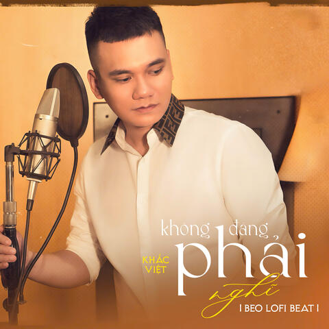 Không Đáng Phải Nghĩ (Beat)
