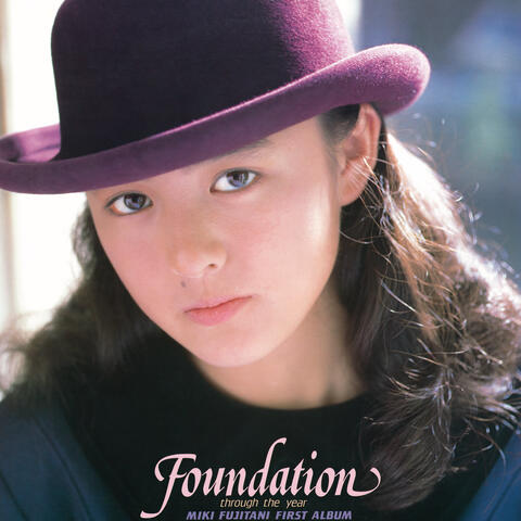 Foundation: Through the Year -Miki Fujitani First Album-