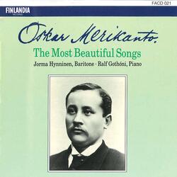 Merikanto : Oi, minne emon lintunen lensi, Op. 53 No. 2 (O, Where Did Mother's Bird Fly To)