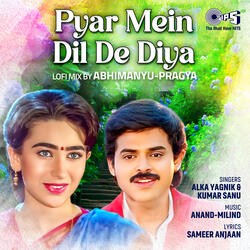 Pyar Mein Dil De Diya (Lofi Mix)