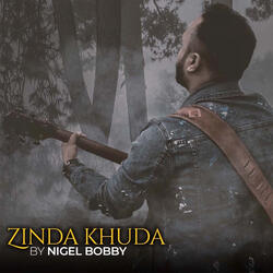 Zinda Khuda (feat. Ustaad Nafees Ahmed & Alex Shahbaz)