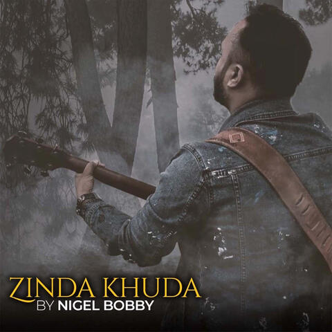 Zinda Khuda (feat. Ustaad Nafees Ahmed & Alex Shahbaz)