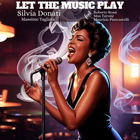 Let the Music Play (feat. Roberto Rossi, Max Turone & Maurizio Piancastelli)