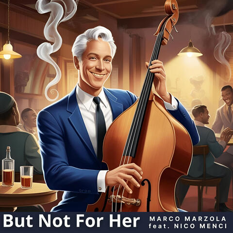 But Not For Her (feat. Nico Menci)