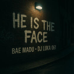 he is the face