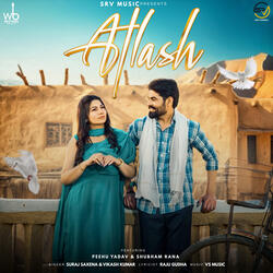 Atlash (feat. Peehu Yadav & Shubham Rana)