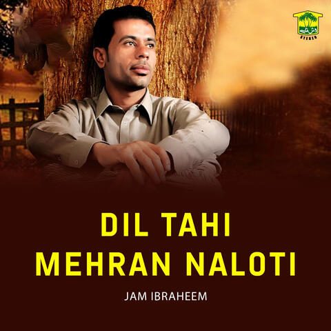 Dil Tahi Mehran Naloti