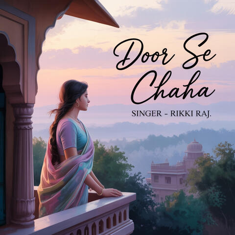 Door Se Chaha