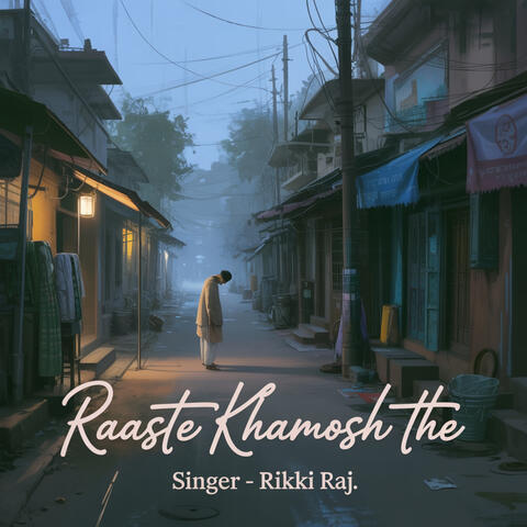 Raaste Khamosh The