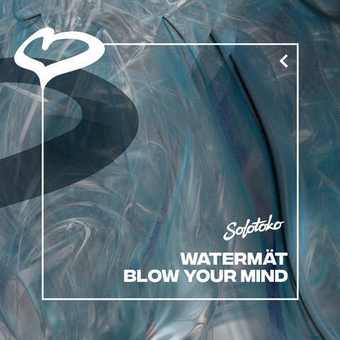Blow Your Mind