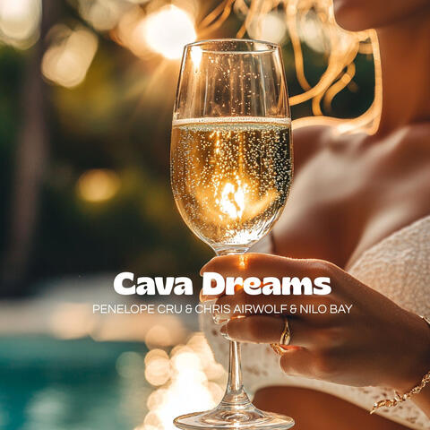Cava Dreams