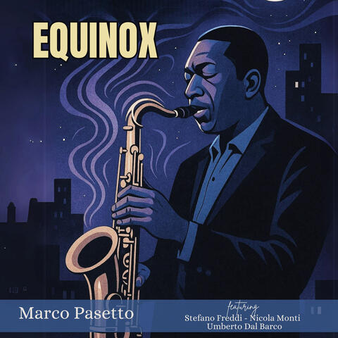 Equinox (feat. STEFANO FREDDI, Nicola Monti & Umberto Dal Barco)