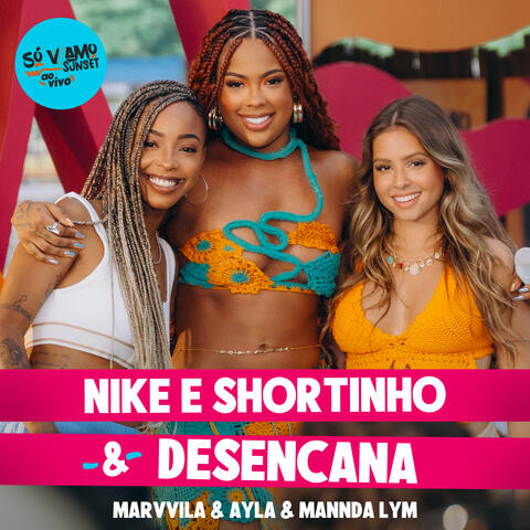 Nike e Shortinho / Desencana