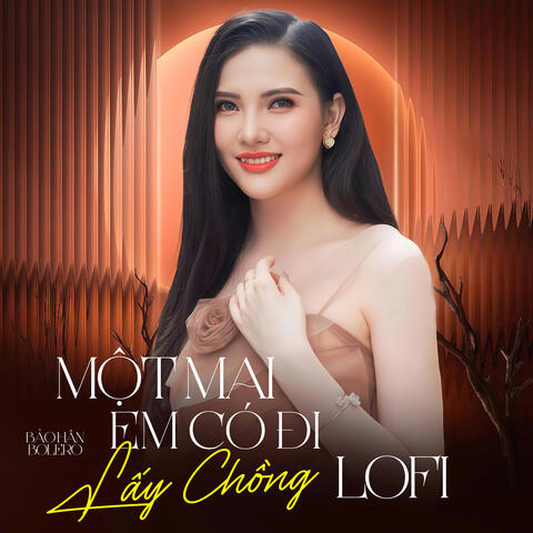 Một Mai Em có Đi Lấy Chồng