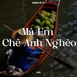 Má Em Chê Anh Nghèo
