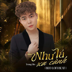 Như Lá Xa Cành (Beat)