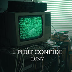 1 Phút Confide